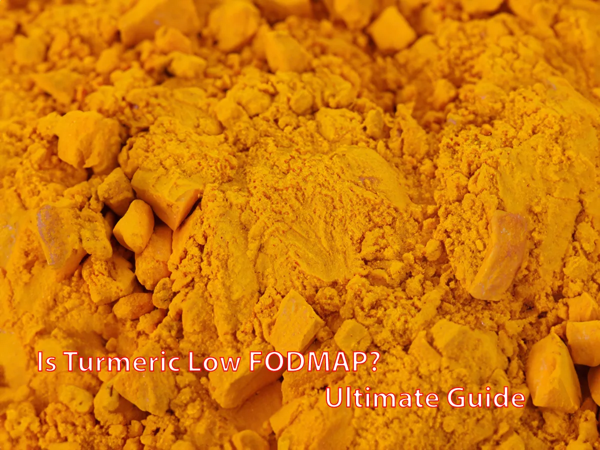 Is Turmeric Low FODMAP? Ultimate Guide